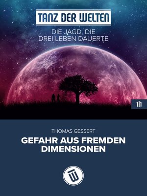 cover image of Die Jagd, die drei Leben dauerte